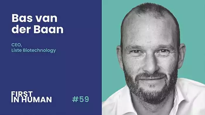 First in Human Episode #59 featuring Bas van der Baan